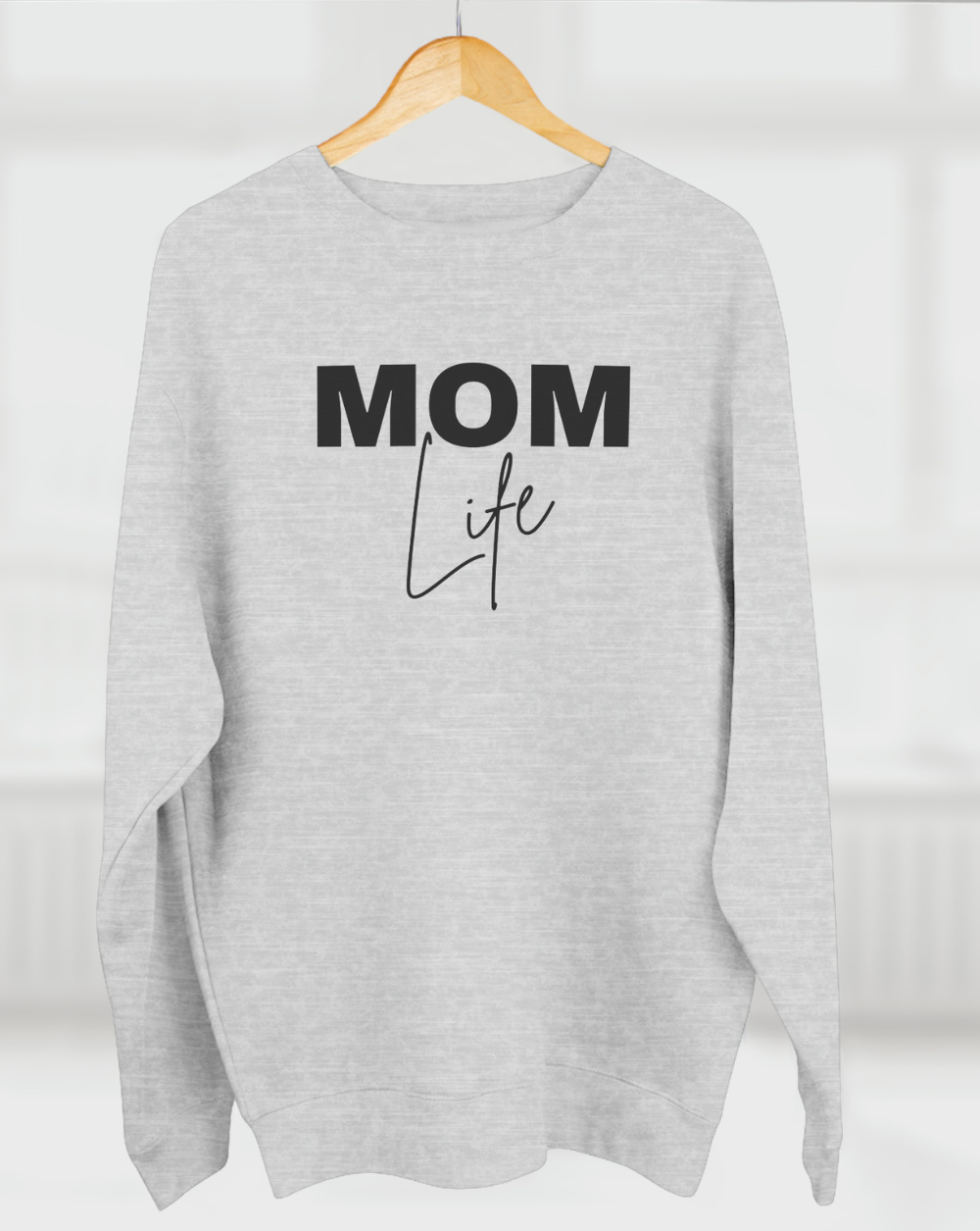 Mom Life Sweatshirt