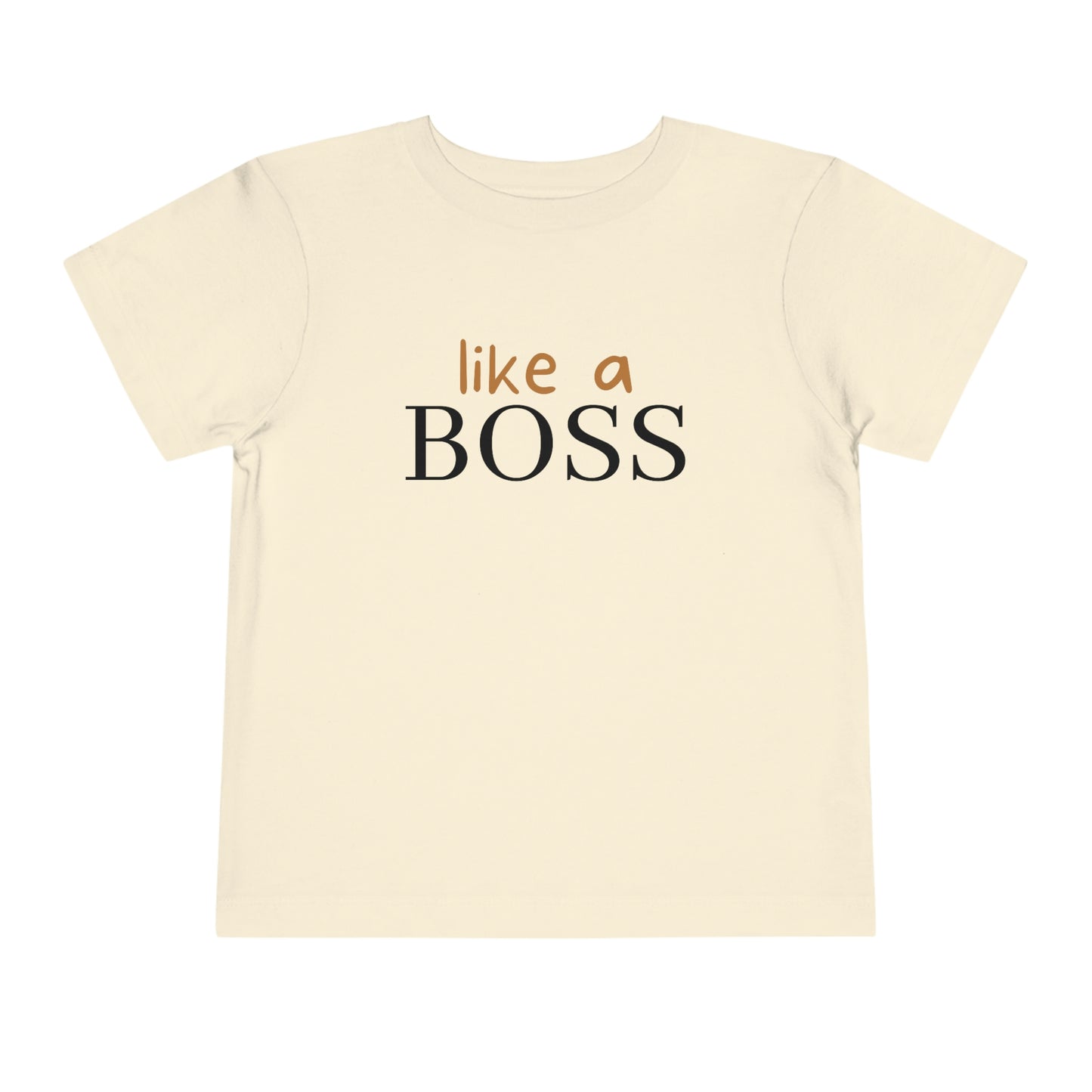 "Like a Boss" Toddler T-shirt